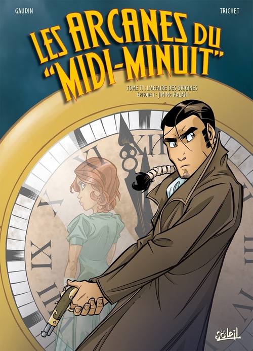 Couverture ebook de Les Arcanes du Midi-Minuit T11 - L'affaire des origines : Jim Mc Kalan, de Christian Gaudin