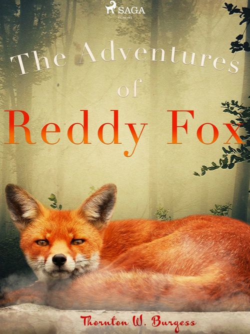 Couverture ebook de The Adventures of Reddy Fox, de Thornton W. Burgess