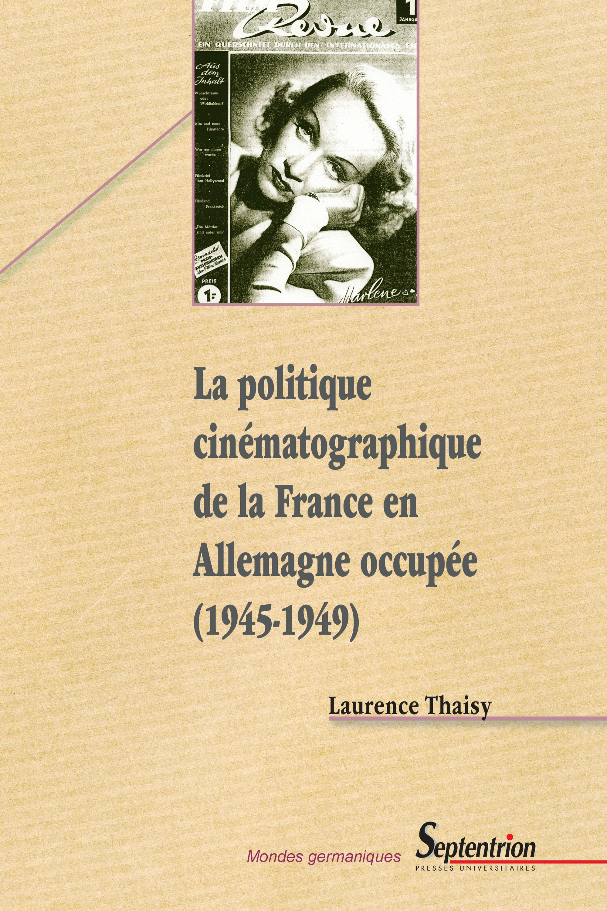 Couverture ebook de La politique cinématographique de la France en Allemagne occupée (1945-1949), de Pu Septentrion