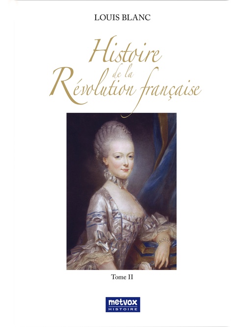 Couverture ebook de Histoire de la Révolution française - Tome II, de Louis Blanc