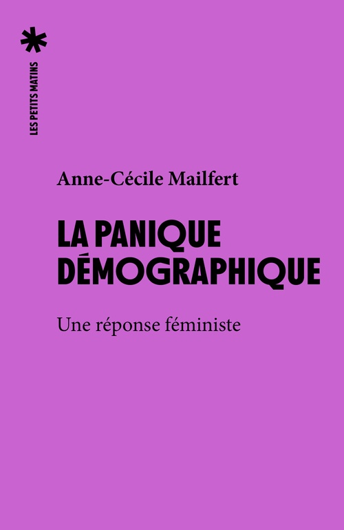 Couverture ebook de La panique démographique - Une réponse féministe, de Anne-Cécile Mailfert