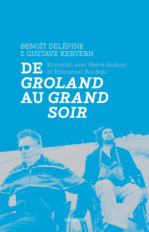 ebook cover of Benoît Delépine et Gustave Kervern, by Hervé Aubron, Emmanuel Burdeau, Benoît Delépine, Gustave Kervern