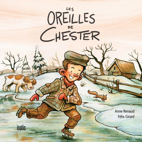 ebook cover of Les oreilles de Chester, by Anne Renaud, Félix Girard