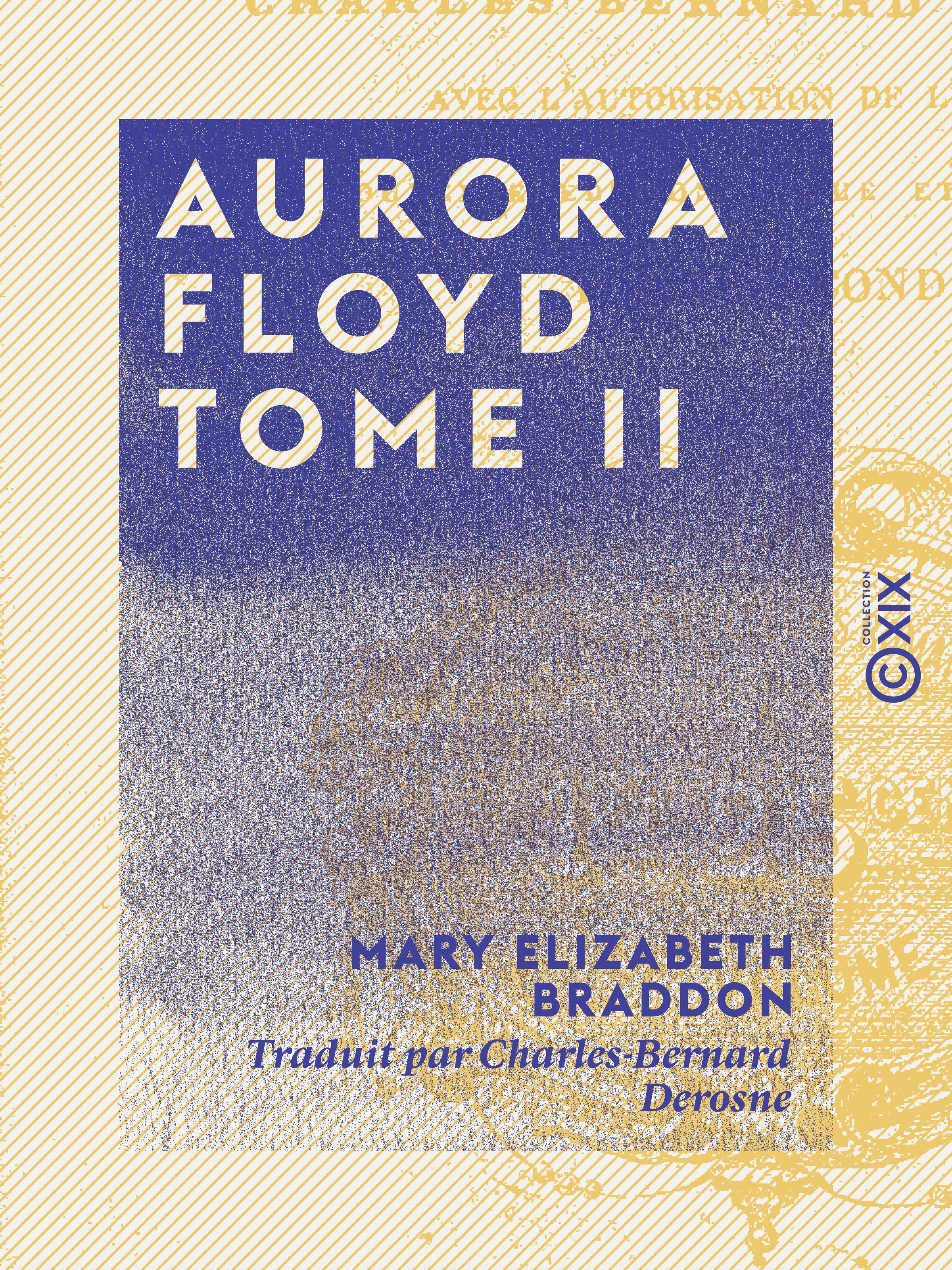 ebook cover of Aurora Floyd - Tome II, by Mary Elizabeth Braddon
