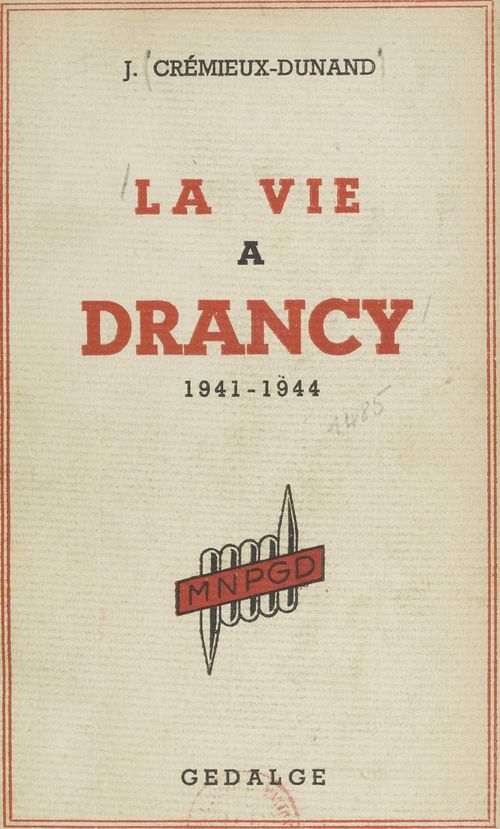 Couverture ebook de La vie à Drancy, 1941-1944, de Julie Cremieux-Dunand