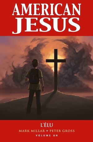 Couverture ebook de American Jesus T01, de Mark Millar, Peter Gross