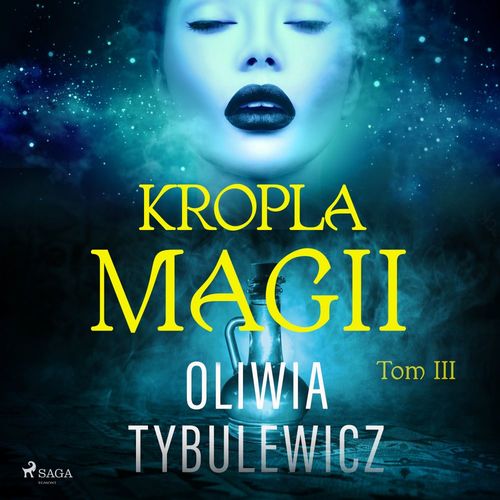 audiobook cover of Kropla magii, by Oliwia Tybulewicz