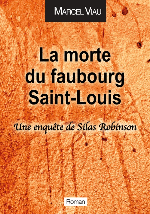 Couverture ebook de La morte du Faubourg Saint-Louis, de Marcel Viau