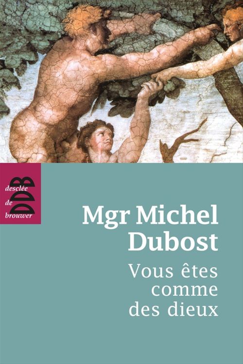 ebook cover of Vous êtes comme des dieux, by Michel Dubost