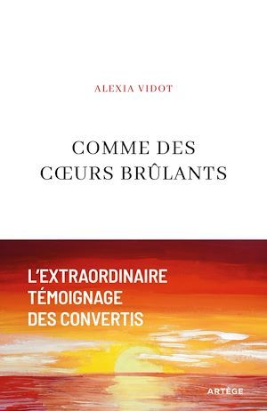 Couverture ebook de Comme des coeurs brûlants, de Alexia Vidot