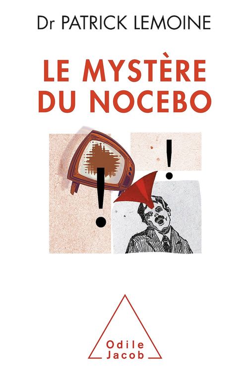 Couverture ebook de Le Mystère du nocebo, de Patrick LEMOINE