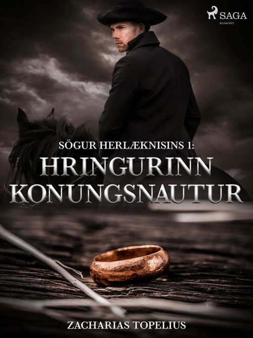 Couverture ebook de Sögur herlæknisins 1: Hringurinn konungsnautur, de Zacharias Topelius
