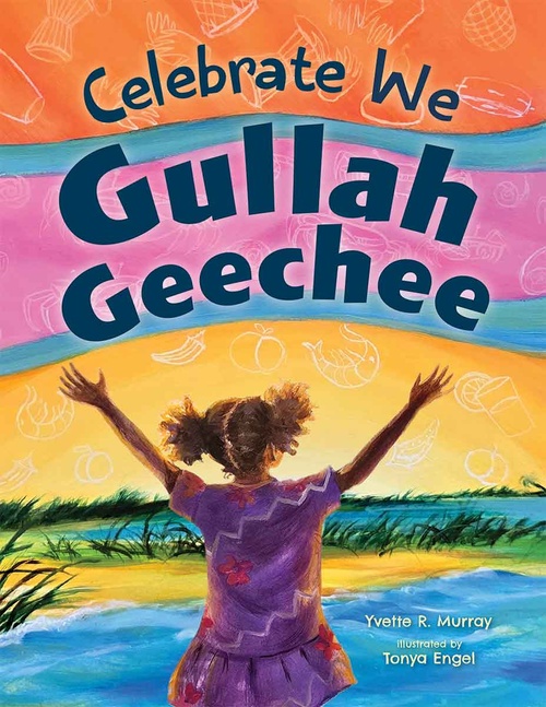ebook cover of Celebrate We Gullah Geechee, by Yvette R. Murray
