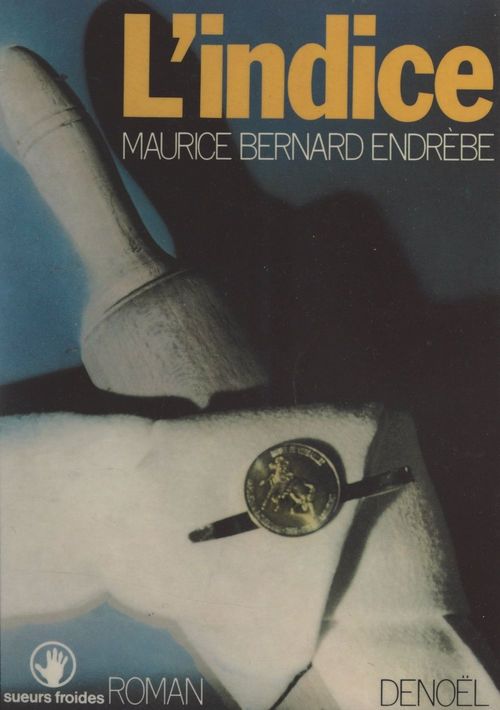 Couverture ebook de L'indice, de Maurice-Bernard Endrèbe