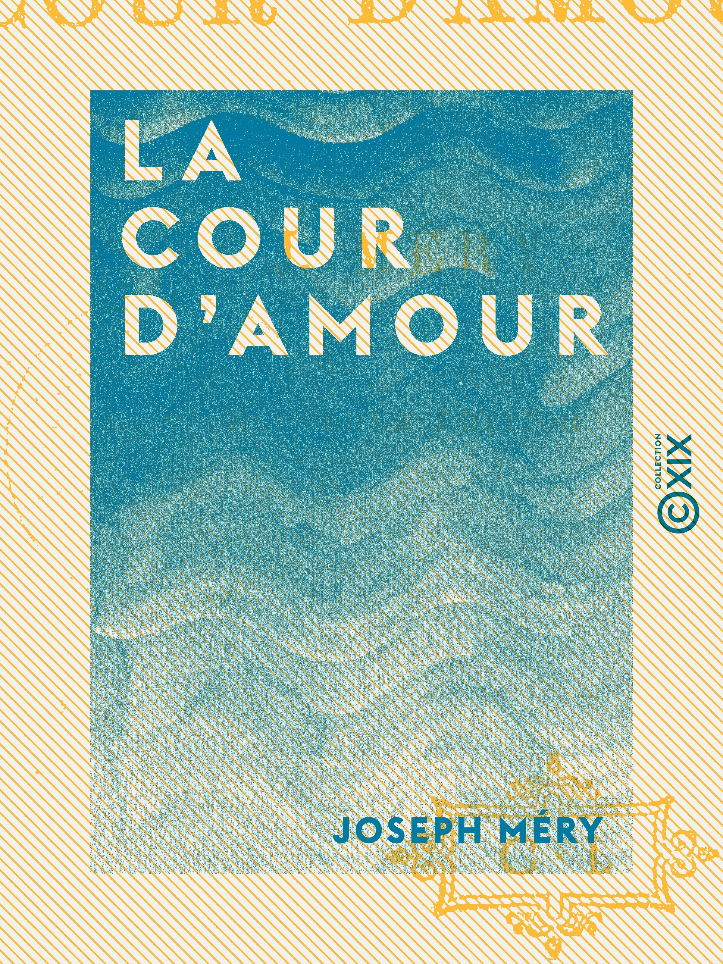 ebook cover of La Cour d'amour, by Joseph Mery