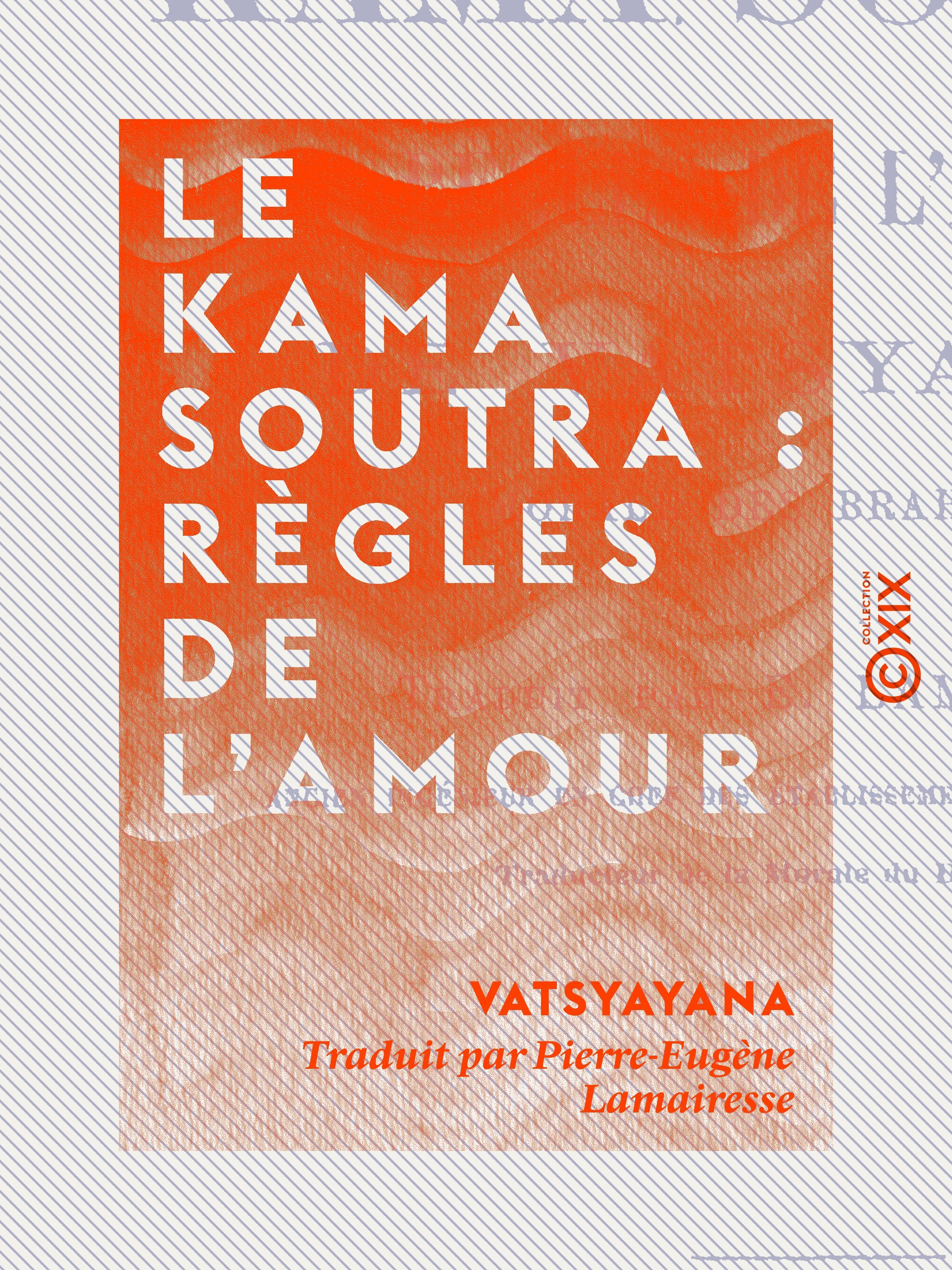 Couverture ebook de Le Kama Soutra : règles de l'amour, de Vâtsyâyana
