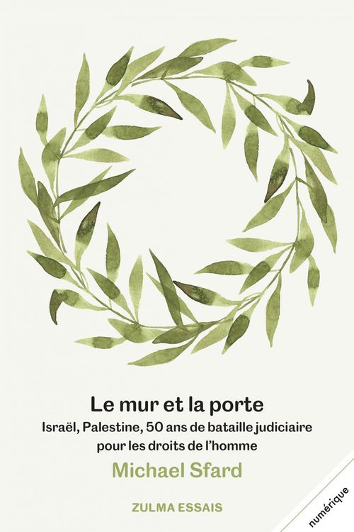 Couverture ebook de Le mur et la porte, de Michael Sfard, Bee Formentelli