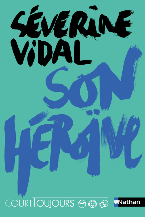 Couverture ebook de Son héroïne - Court toujours, de Séverine Vidal