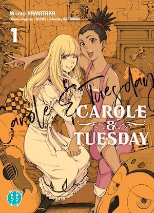 ebook cover of Carole & Tuesday T01, by Bones, Shinichiro Watanabe, Morito Yamataka