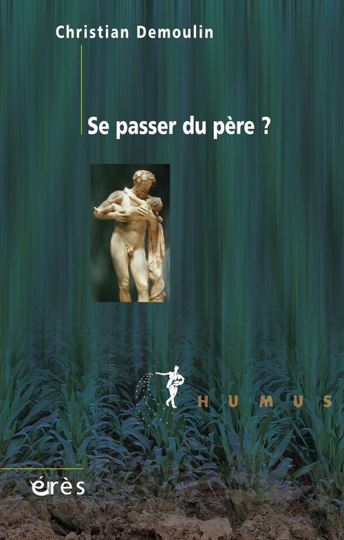 Couverture ebook de Se passer du père ?, de Demoulin/Soler