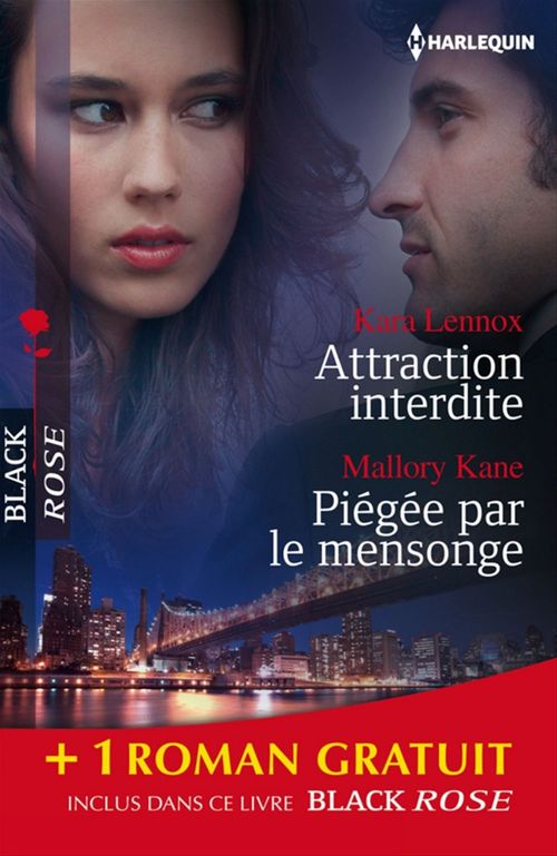 Couverture ebook de Attraction interdite - Piégée par le mensonge - Trompeuses apparences, de Charlotte Douglas, Mallory Kane, Kara Lennox