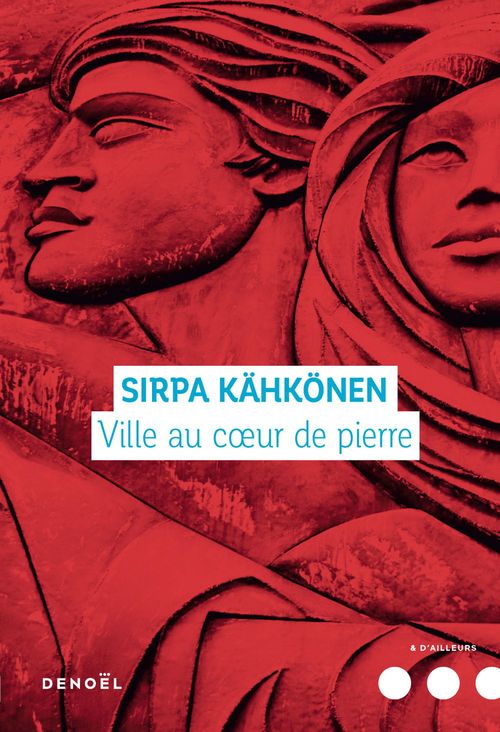 ebook cover of Ville au coeur de pierre, by Sirpa Kähkonen, Claire Saint-Germain