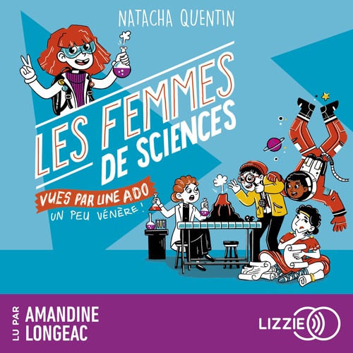 audiobook cover of 100 % Bio - Les Femmes de sciences vues par une ado un peu vénère, by Natacha Quentin