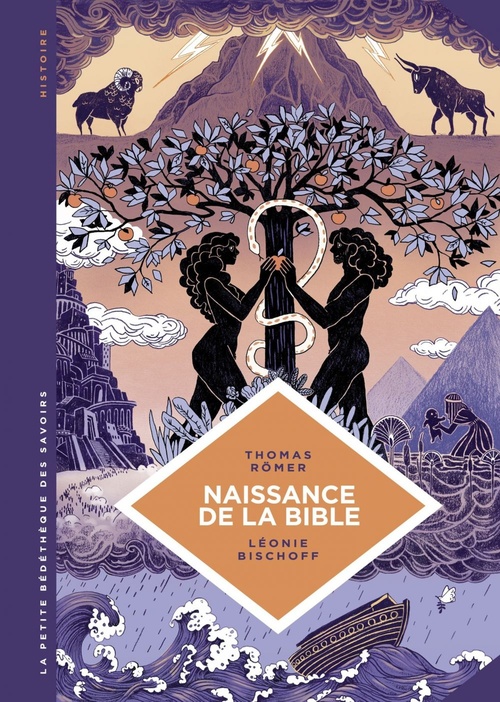 Couverture ebook de La petite Bédéthèque des Savoirs - Naissance de la Bible. Comment elle a été écrite., de Thomas Romer, Léonie Bischoff