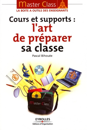 ebook cover of Cours et supports : l'art de préparer sa classe, by Bihouee Pascal