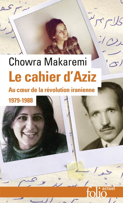 Couverture ebook de Le cahier d'Aziz. Au coeur de la révolution iranienne 1979-1988, de Chowra Makaremi