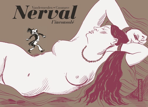 Couverture ebook de Nerval l'inconsolé (édition enrichie noir et blanc), de Daniel Casanave, David Vandermeule