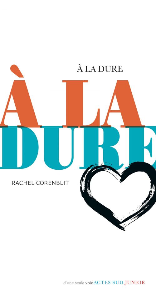 ebook cover of A la dure, by Rachel Corenblit