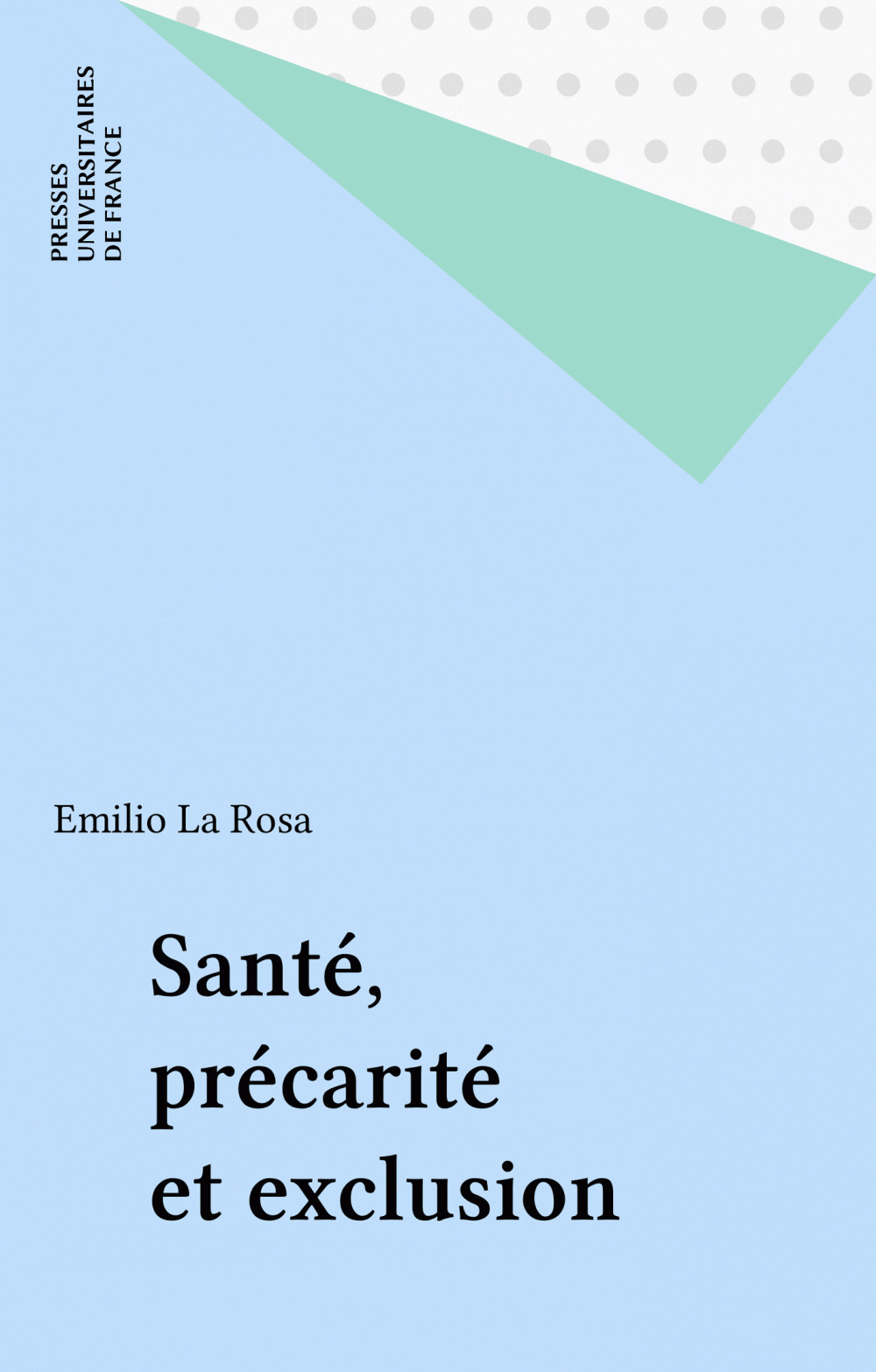 ebook cover of Santé, précarité et exclusion, by La Rosa Emilio