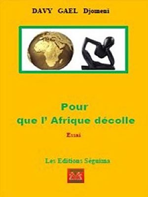 ebook cover of Pour que l'Afrique décolle !, by Davy Gael Djomeni