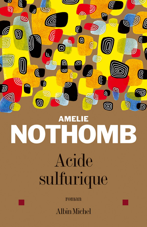 Couverture ebook de Acide sulfurique, de Amélie Nothomb