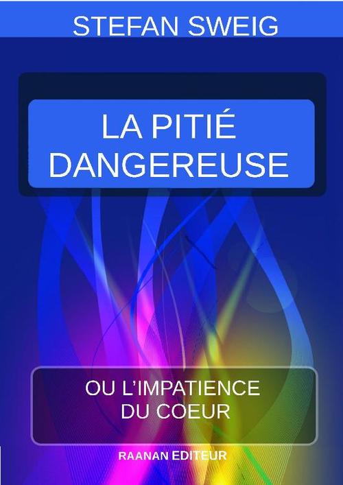 ebook cover of LA PITIÉ DANGEREUSE, by Stefan Sweig