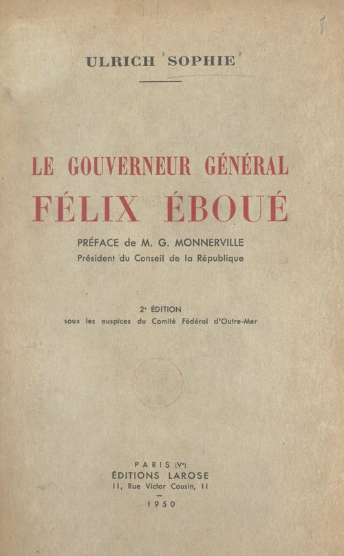 Couverture ebook de Le gouverneur général Félix Éboué, de Ulrich Sophie
