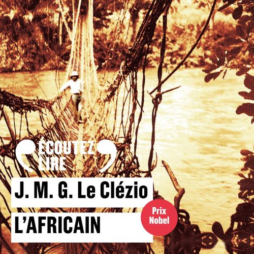 Couverture audiobook de L'Africain, de J. M. G. Le Clézio