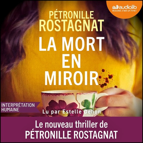 Couverture audiobook de La Mort en miroir, de Pétronille Rostagnat