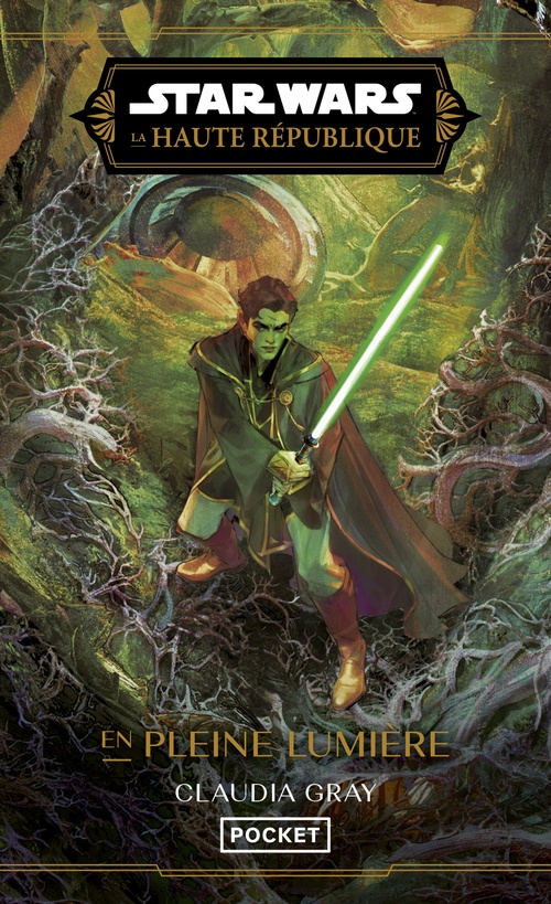 ebook cover of Star Wars La Haute République - Tome 3 En pleine lumière, by Claudia Gray