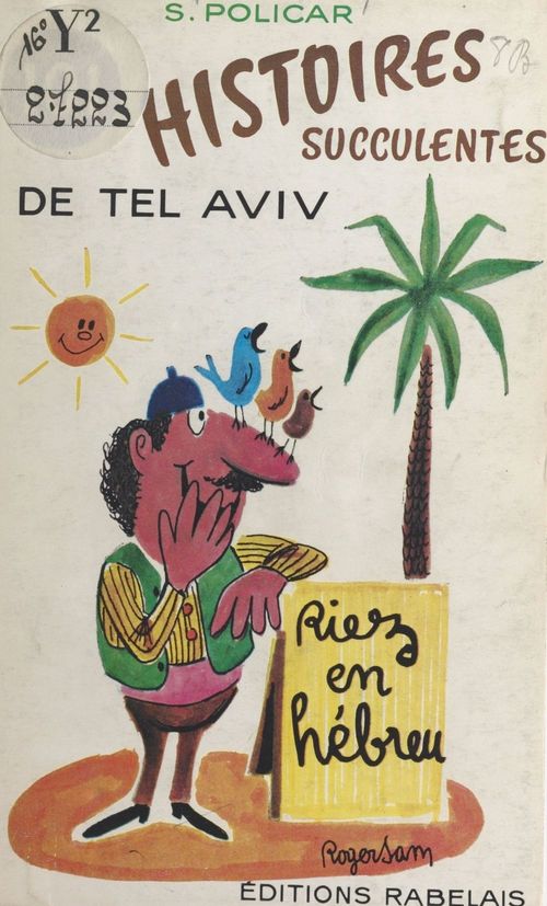 Couverture ebook de Cent une histoires succulentes de Tel-Aviv (Israël), de Salomon Policar
