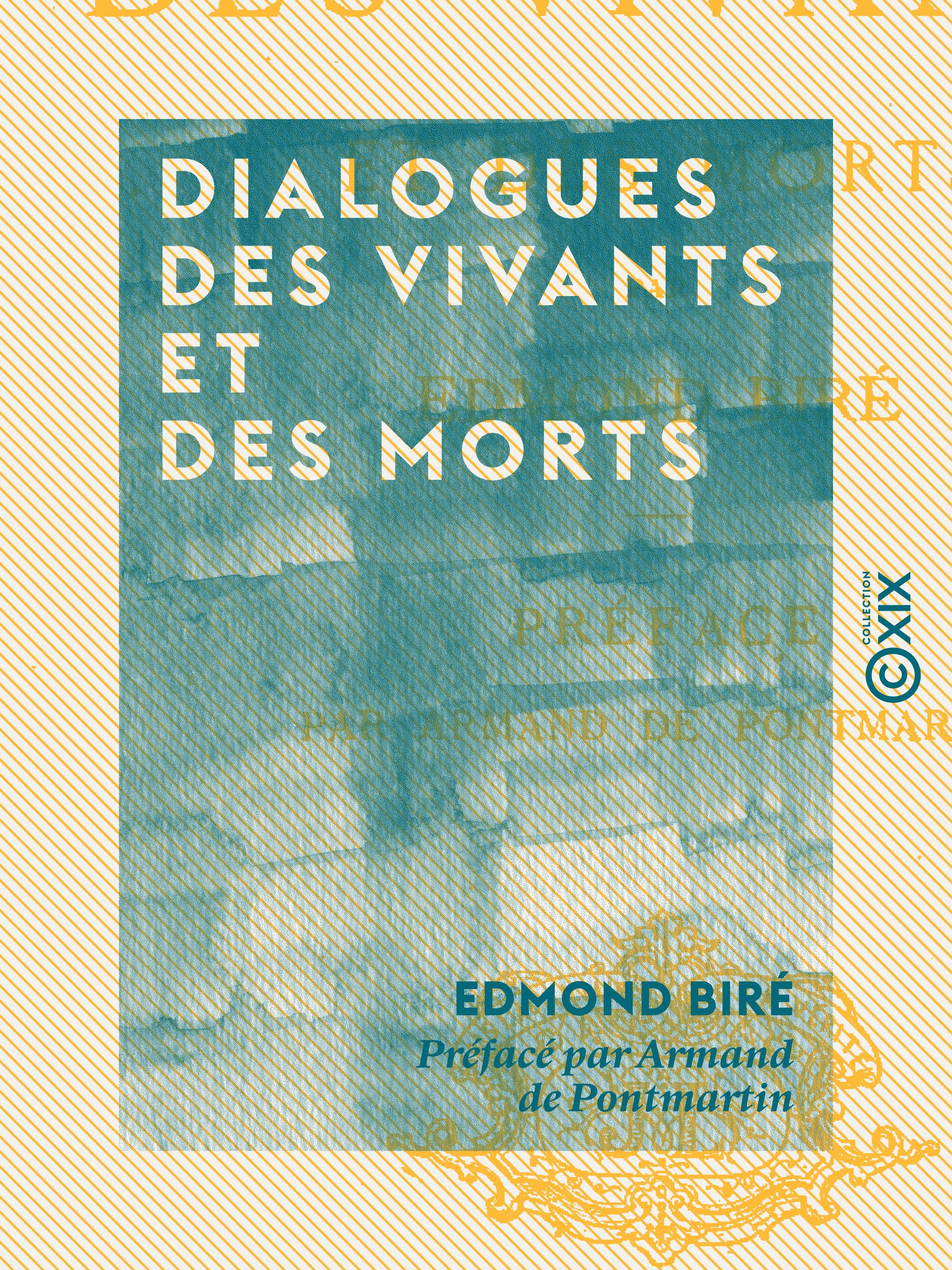 Couverture ebook de Dialogues des vivants et des morts, de Armand De Pontmartin, Edmond Bire