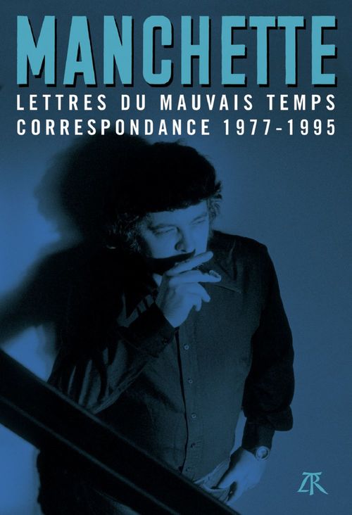 ebook cover of Lettres du mauvais temps. Correspondance 1977-1995, by Jean-Patrick Manchette