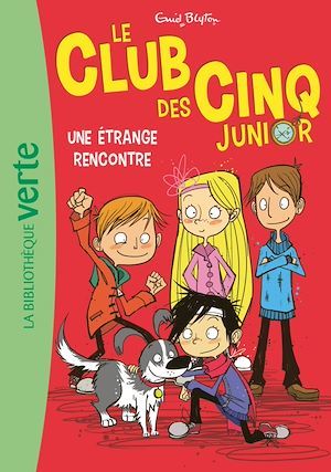 ebook cover of Le Club des Cinq Junior 03 - Une étrange rencontre, by Enid Blyton