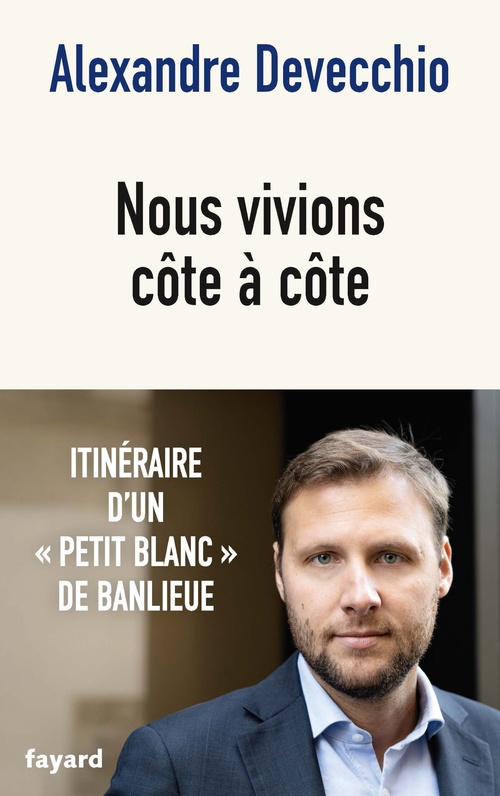 Couverture ebook de Nous vivions côte à côte, de Alexandre Devecchio