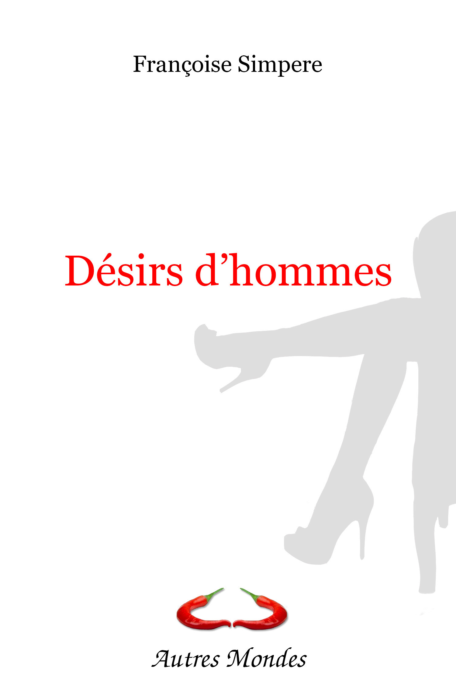 Couverture ebook de Désirs d'hommes, de Françoise Simpère