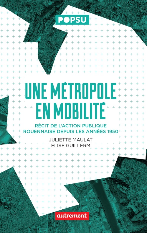 ebook cover of Une métropole en mobilité, by Elise Guillerm, Juliette Maulat