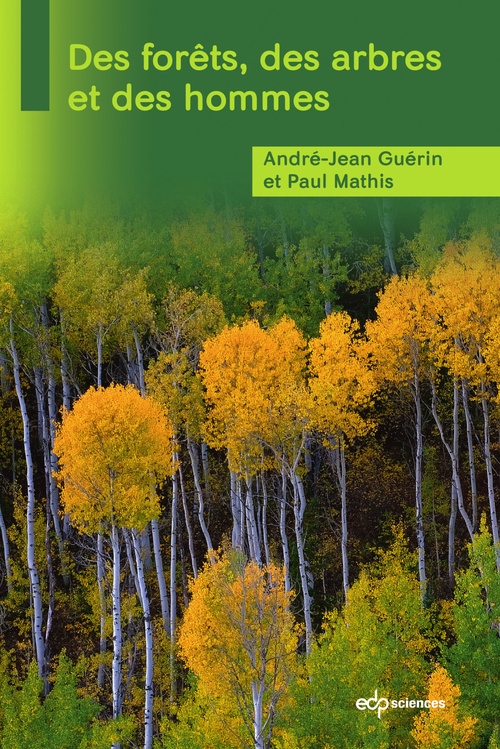 Couverture ebook de Des forêts, des arbres et des hommes, de André-jean Guérin, Paul Mathis