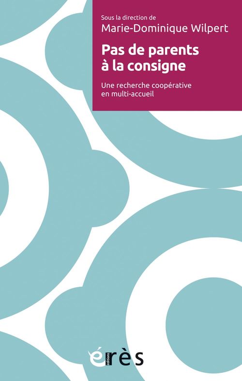 ebook cover of Pas de parents à la consigne, by Marie-Dominique Wilpert