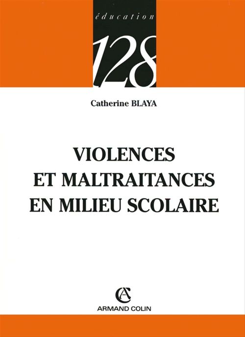 ebook cover of Violences et maltraitances en milieu scolaire, by Catherine Blaya